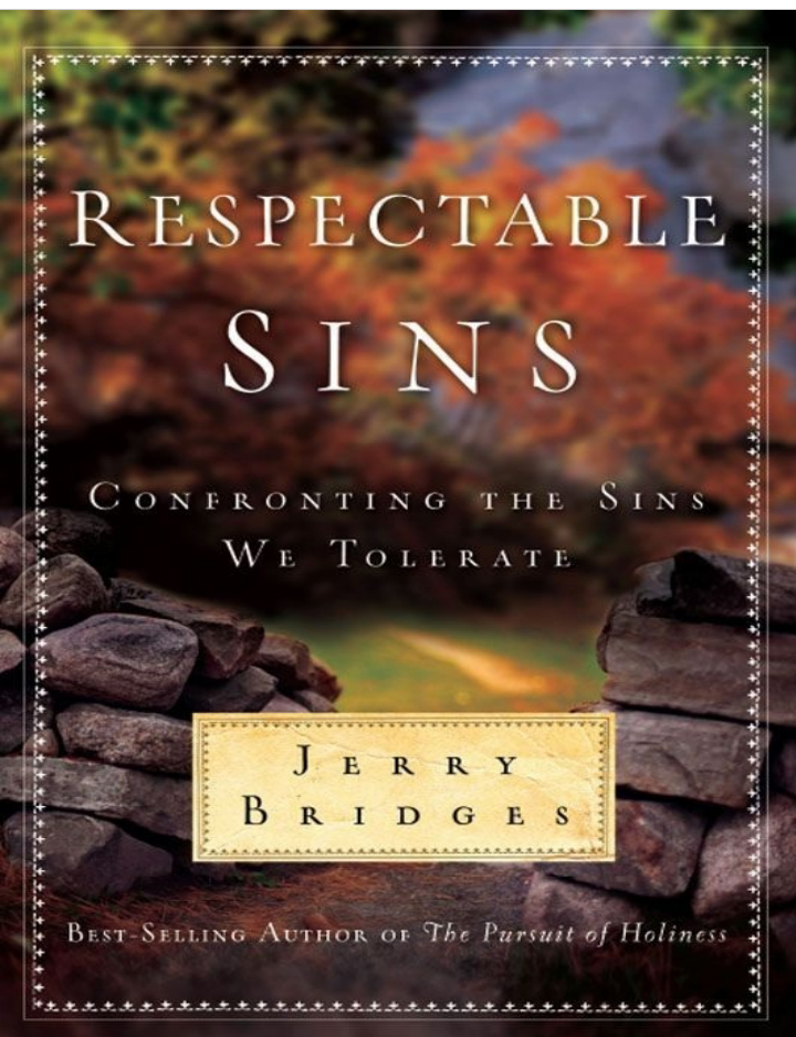 Respectable Sin, Confronting Sins we Tolerate