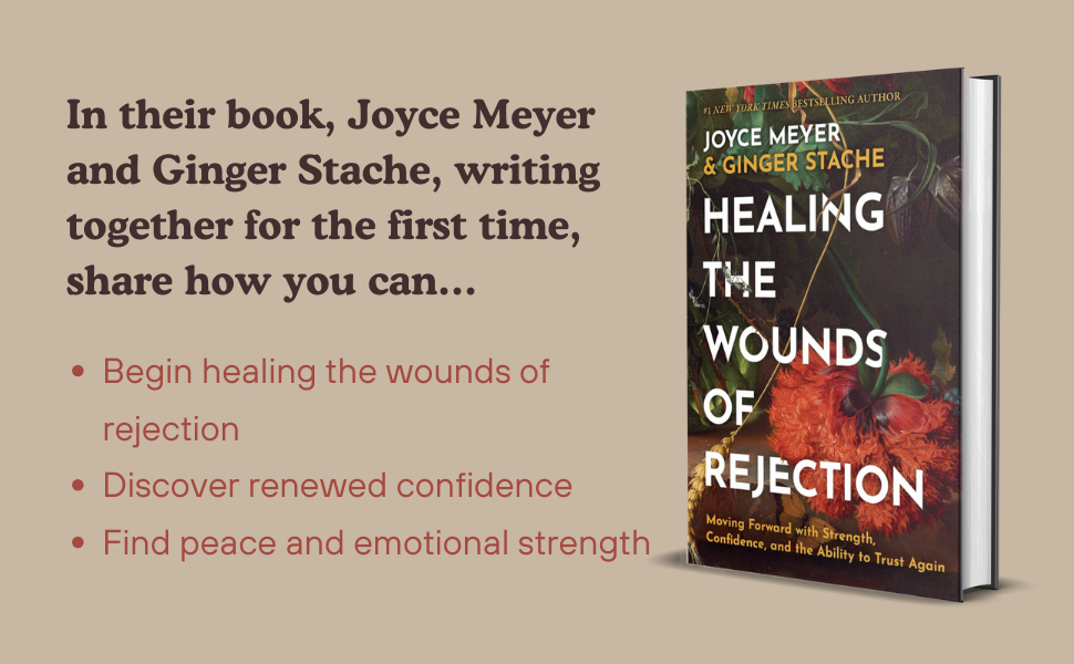 Healing the Wounds of Rejection
