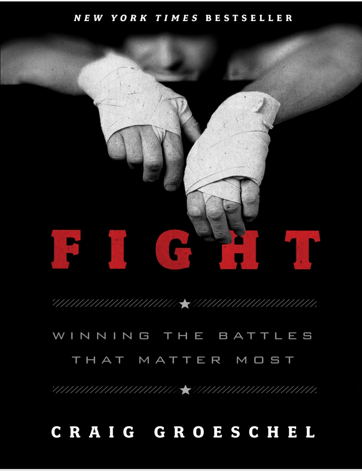 Fight, Winning the Battles that Matter Most